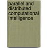 Parallel and Distributed Computational Intelligence by Unknown