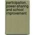 Participation, Power-Sharing And School Improvement