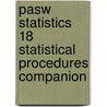 Pasw Statistics 18 Statistical Procedures Companion by Spss Inc.