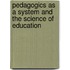 Pedagogics as a System and the Science of Education