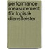 Performance Measurement für Logistik Dienstleister