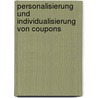 Personalisierung und Individualisierung von Coupons by Ralf Wierich