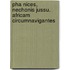 Pha Nices, Nechonis Jussu. Africam Circumnavigantes