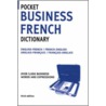 Pocket Business French Dictionary 3ed (Large Print) by C. Black Publishers Ltd (Digital)