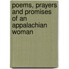 Poems, Prayers and Promises of an Appalachian Woman door Mary Ellen Preece
