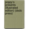 Poppy's Presents (Illustrated Edition) (Dodo Press) door O.F. Walton