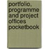 Portfolio, Programme And Project Offices Pocketbook