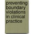 Preventing Boundary Violations in Clinical Practice