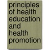 Principles of Health Education and Health Promotion by Susan M. Butler