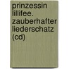 Prinzessin Lillifee. Zauberhafter Liederschatz (cd) by Monika Finsterbusch