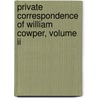 Private Correspondence Of William Cowper, Volume Ii by William Cowper