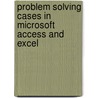 Problem Solving Cases In Microsoft Access And Excel door Springer Davidson