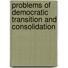 Problems of Democratic Transition and Consolidation door Juan J. Linz