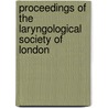 Proceedings Of The Laryngological Society Of London door Laryngological Society of London
