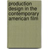 Production Design In The Contemporary American Film door Beverly Heisner