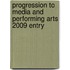 Progression To Media And Performing Arts 2009 Entry