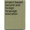 Project-Based Second And Foreign Language Education door H. Beckett Gulbahar