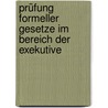 Prüfung formeller Gesetze im Bereich der Exekutive door Dieter Kabisch