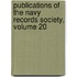 Publications of the Navy Records Society, Volume 20