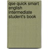 Qse Quick Smart English Intermediate Student's Book door Mary Tomalin