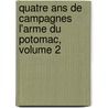 Quatre Ans De Campagnes L'arme Du Potomac, Volume 2 by Regis De Trobriand