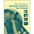 Quick-Start Guide To Building Assets In Your School