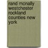 Rand McNally Westchester Rockland Counties New York