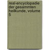 Real-Encyclopadie Der Gesammten Heilkunde, Volume 5 door Albert Eulenberg