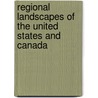 Regional Landscapes of the United States and Canada door Stephen S. Birdsall