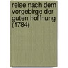 Reise Nach Dem Vorgebirge Der Guten Hoffnung (1784) by Christian Heinrich Groskurd