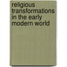 Religious Transformations In The Early Modern World door Merry E. Wiesner-Hanks