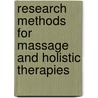 Research Methods for Massage and Holistic Therapies door Glenn Hymel