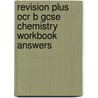 Revision Plus Ocr B Gcse Chemistry Workbook Answers door Steve Langfield