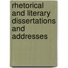 Rhetorical And Literary Dissertations And Addresses by Baron Henry Brougham Brougham and Vaux