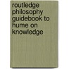 Routledge Philosophy Guidebook to Hume on Knowledge door Harold W. Noonan