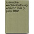 Russische Wechselordnung Vom 27. Mai (9. Juni) 1902