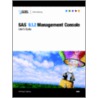 Sas Management Console User's Guide 9.1.2 Revisions door Onbekend