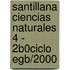 Santillana Ciencias Naturales 4 - 2b0ciclo Egb/2000