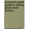 Schaum's Quick Guide To Writing Great Short Stories door Margaret Lucke