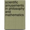 Scientific Amusements in Philosophy and Mathematics door William Enfield