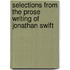 Selections From The Prose Writing Of Jonathan Swift