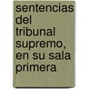 Sentencias del Tribunal Supremo, En Su Sala Primera by Coleccion Legislativa De Espana
