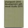 Sharepoint 2010 Development With Visual Studio 2010 door Eric Carter