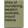 Shire Of Mundaring, Western Australia, Mount Helena by Miriam T. Timpledon