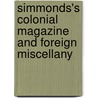 Simmonds's Colonial Magazine and Foreign Miscellany door Peter Lund Simmonds