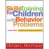 Skills Training for Children with Behavior Problems door Michael L. Bloomquist