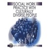 Social Work Practice with Culturally Diverse People door Surjit Singh Dhooper