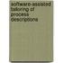 Software-Assisted Tailoring Of Process Descriptions