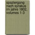 Spaziergang Nach Syrakus Im Jahre 1802, Volumes 1-3