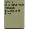 Sports Illustrated Most Valuable Puzzles and Trivia door Sports Illustrated Kids